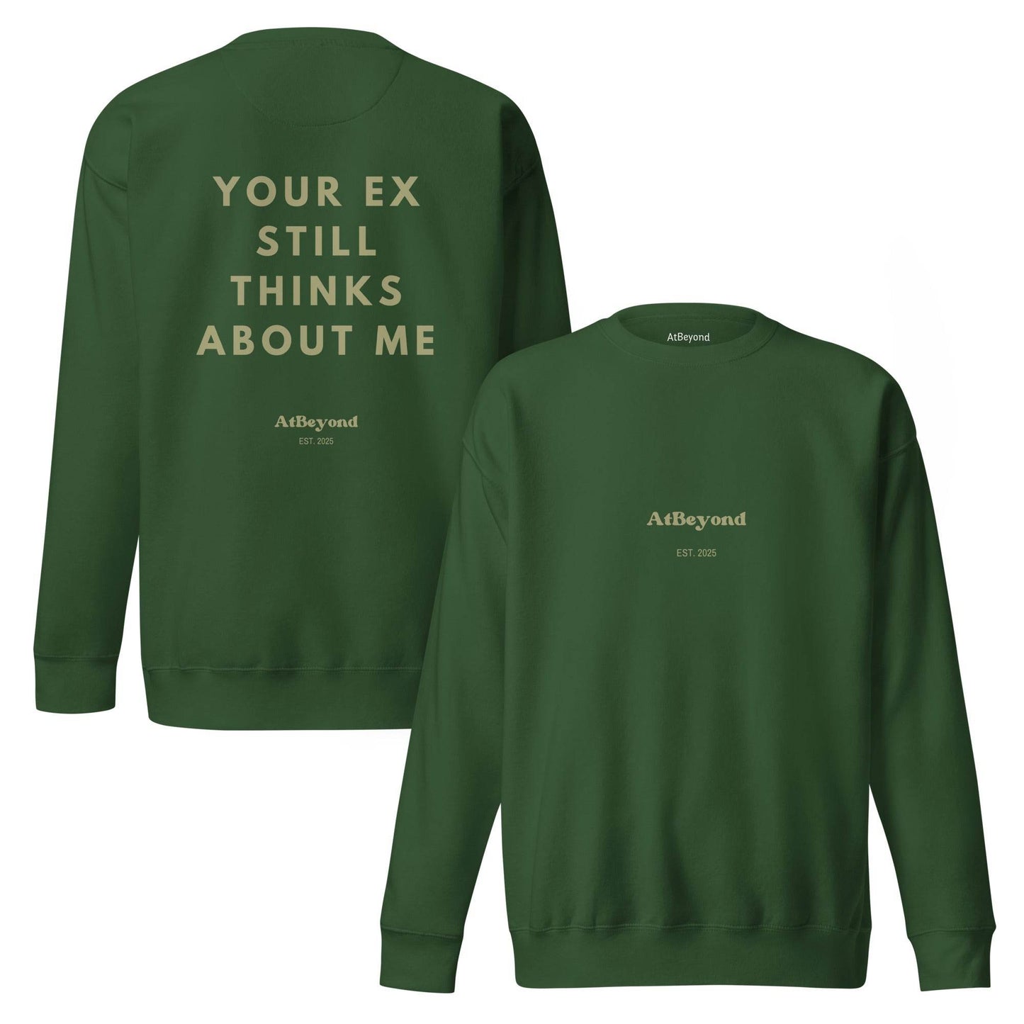 Sweatshirt About Your Ex - AtBeyond